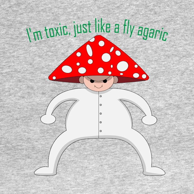 I'm toxic, just like a fly agaric by KopuZZta 